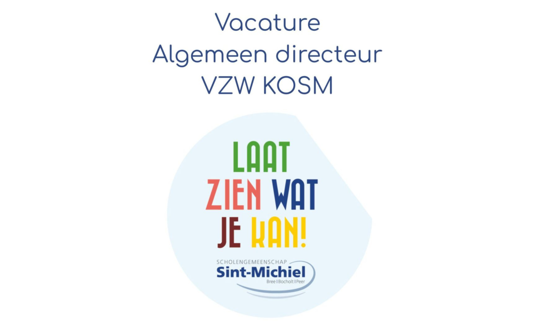 Vacature: Algemeen Directeur KOSM vzw (voltijds)